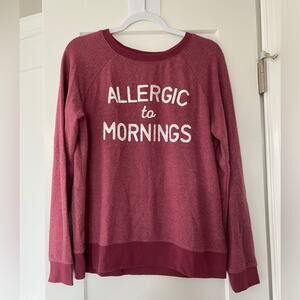 NWOT Grayson Threads - Allergic To Mornings Lightweight Sweatshirt